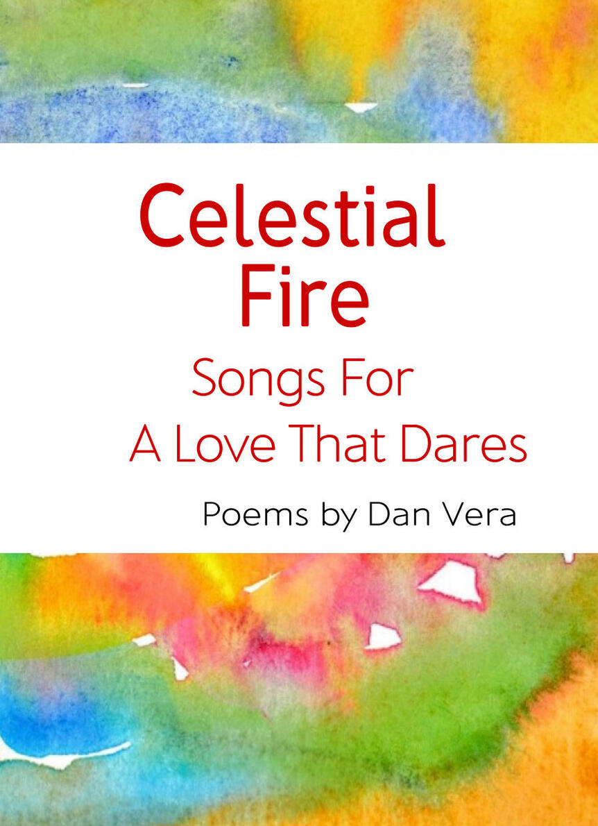 Celestial Fire: Songs For A Love That Dares Celestial Fire: Songs For A Love That Dares